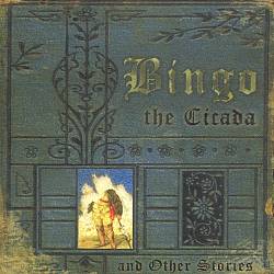 descargar álbum Bingo - The Cicada And Other Stories