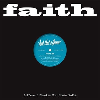 Faith Presents Ain't That a Groove, Vol. 2