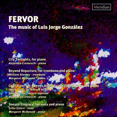 Fervor: The Music of Luis Jorge González