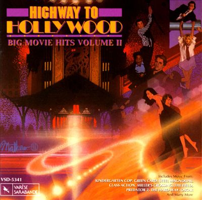 Highway to Hollywood: Big Movie Hits, Vol. 2                                          H