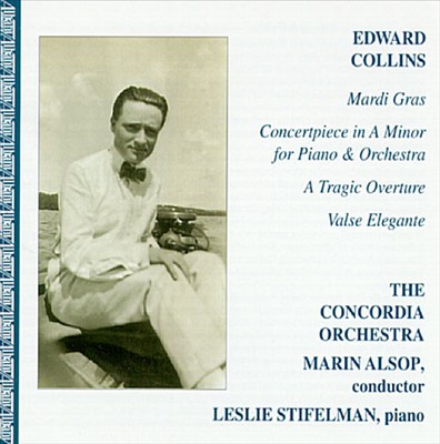 Edward Collins: Mardi Gras; Concertpiece in A minor, etc.