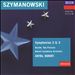Szymanowski: Symphonies Nos. 1 & 2; Bartók: Two Pictures