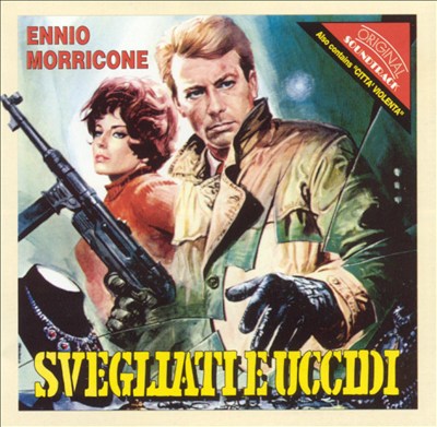 Ennio Morricone: Svegliati e Uccidi; Citta' Violenta (Original Soundtracks)
