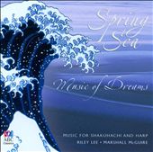Spring Sea: Music of Dreams