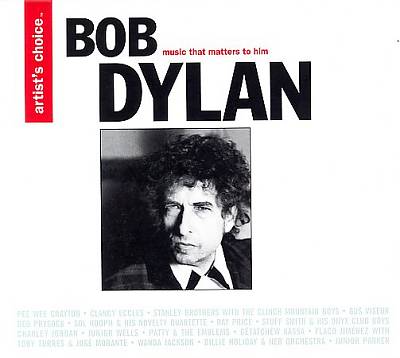 Artist's Choice: Bob Dylan