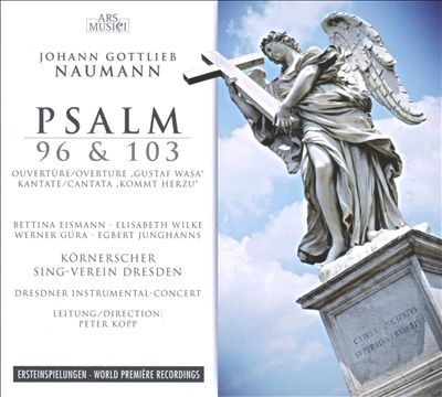 Johann Gottlieb Naumann: Psalms 96 & 103