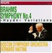 Johannes Brahms: Symphony No. 4; "Haydn" Variations