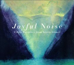 lataa albumi Various - Joyful Noise Celtic Favorites From Green Linnet Vol 1