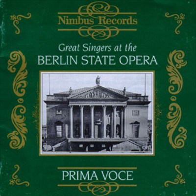 Great Singers at the Berlin State Opera