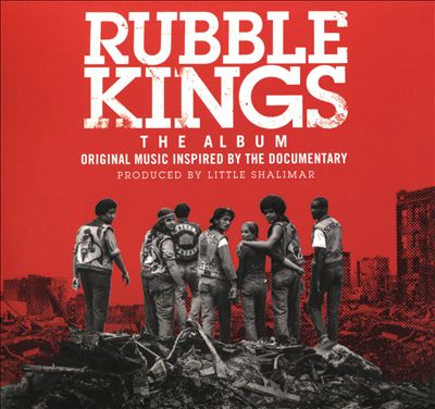 Rubble Kings: The Album [Original Motion Picture Soundtrack]