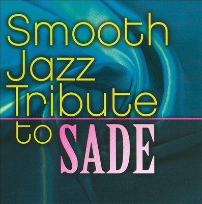 Smooth Jazz Tribute to Sade