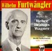Wilhelm Furtwängler Conducts Weber, Brahms, Wagner