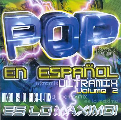 Pop en Espanol Ultra Mix , Vol. 2
