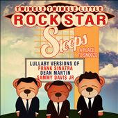 Lullaby Versions of Frank Sinatra, Dean Martin, & Sammy Davis Jr. (Rat Pack)