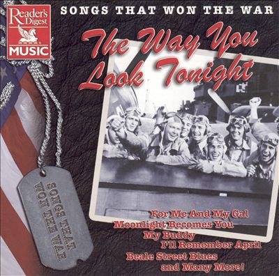 Songs That Won the War: The Way You Look Tonight