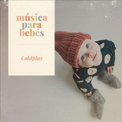 Musica Para Bebes: Coldplay