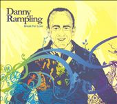 Break for Love: Danny Rampling