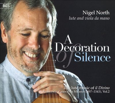 A Decoration of Silence: The Lute Music of il Divino, Vol. 2