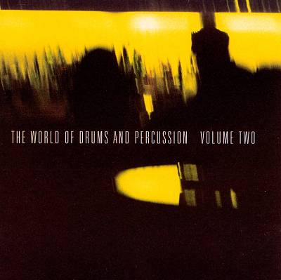 The World of Drums and Percussion, Vol. 2