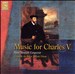 Music for Charles V, Holy Roman Emperor