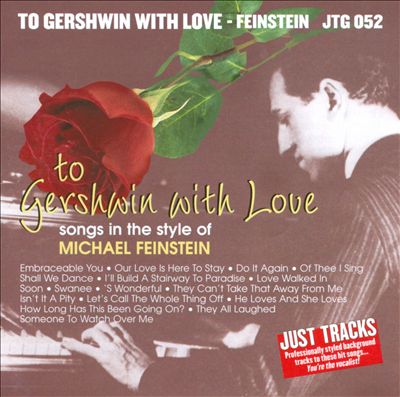 To Gershwin With Love: Style of M. Feinstein