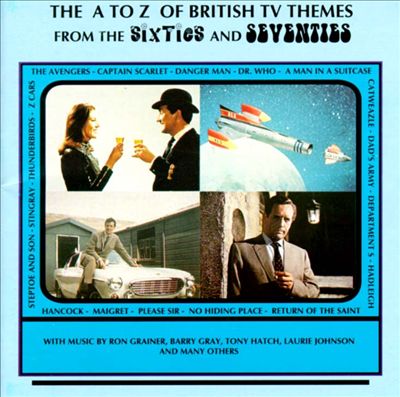The A to Z of British TV Themes from the Sixties and Seventies