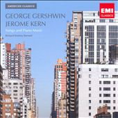 Gershwin, Kern: Songs and Piano Music