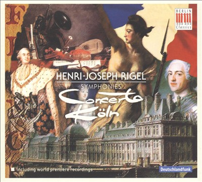 Henri-Joseph Rigel: Symphonies