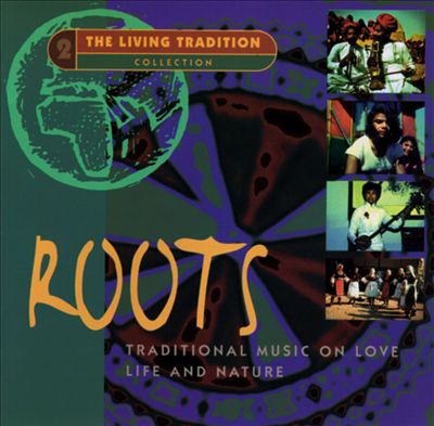 Living Tradition, Vol. 2: Roots