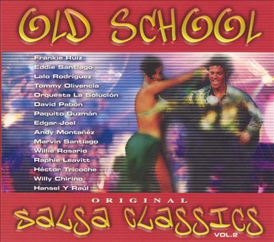 Old School Original Salsa Classics, Vol. 2