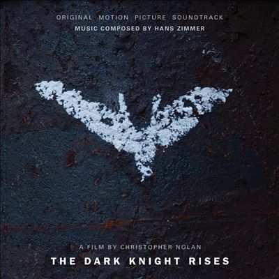 Hans Zimmer - The Dark Knight Rises [Original Motion Picture Soundtrack]  Album Reviews, Songs & More | AllMusic