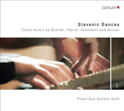 Slavonic Dances: Czech Music by Dvorák, Fibich, Schulhoff and Hurnik