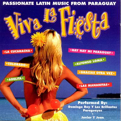 Viva la Fiesta: Passionate Latin Music from Paraguay