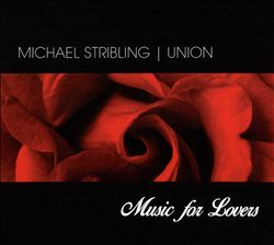 lataa albumi Michael Stribling - Union Music For Lovers