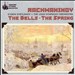 Rachmaninov: The Bells; The Spring