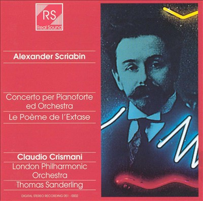 Alexander Scriabin: Concerto per Pianoforte ed Orchestra; Le poème de l'Extase