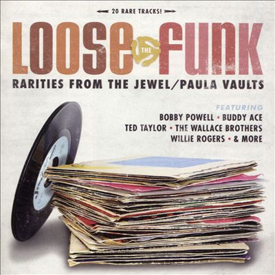 Loose the Funk: Rarities From the Jewel/Paula Vault