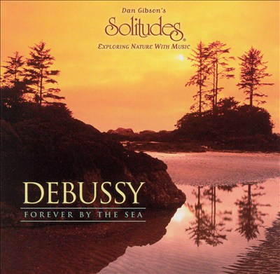 Debussy: Forever by the Sea