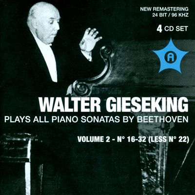 Walter Gieseking Plays All Piano Sonatas by Beethoven, Vol. 2, No. 16-32 (Less No. 22)