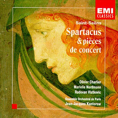 Saint-Saëns: Spartacus & Pièces de concert
