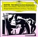 Béla Bartók: The Miraculous Mandarin; Music for Strings, Percussion & Celesta
