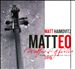 Matteo: 300 Years of an Italian Cello