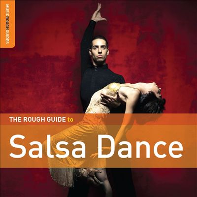 The Rough Guide to Salsa Dance [2010]