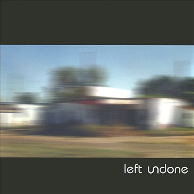 Left Undone EP