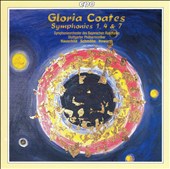 Gloria Coates: Symphonies Nos. 4, 7 & 1