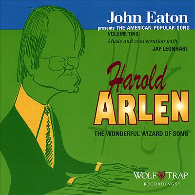 John Eaton Presents the American Popular Song, Volume Two: Harold Arlen - The Wonderful