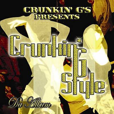 Crunkin' G's Presents: Crunkin' G Style Da Album