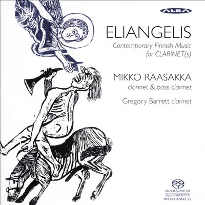 Eliangelis: Contemporary Finnish Music for Clarinet