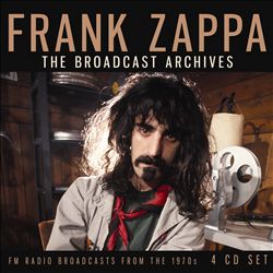 last ned album Frank Zappa - The Broadcast Archives
