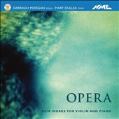 Opera: New Works for Violin and Piano